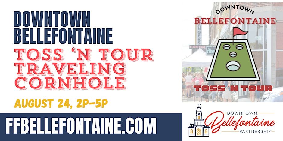 Get Ready for the First Annual Downtown Bellefontaine Toss ‘n Tour!