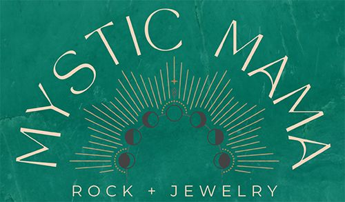 Mystic Mama Rock + Jewelry