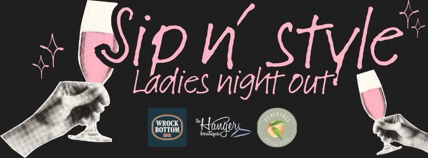 Sip n' Style : Ladies Night at Wrock Bottom