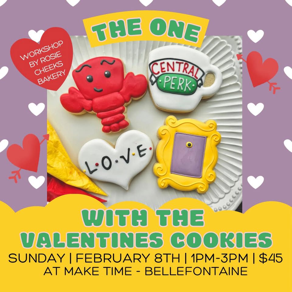 The One with the Valentines Cookies: Cookie Decorating Workshop