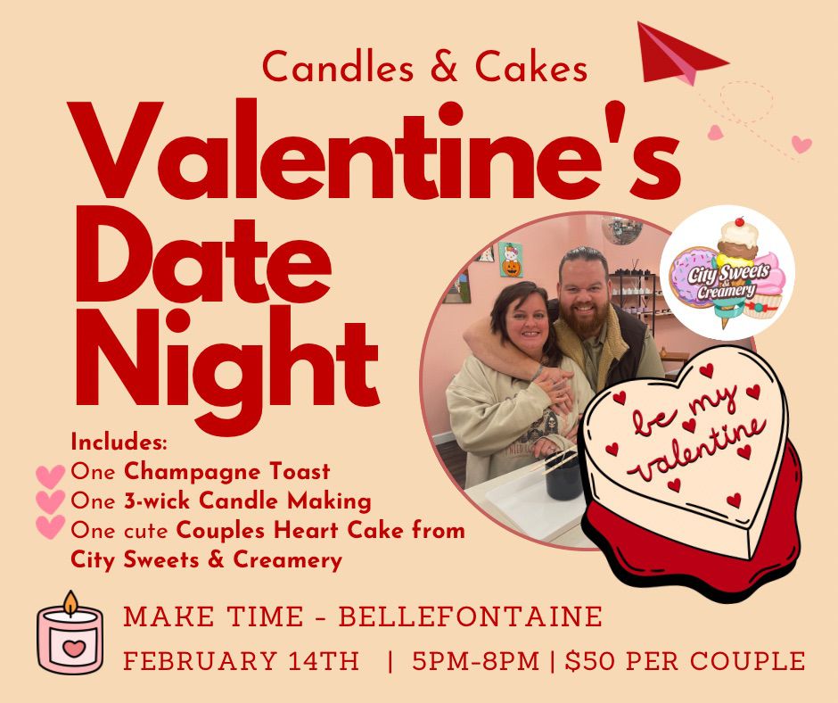 Valentine's Date Night: Candles & Cake
